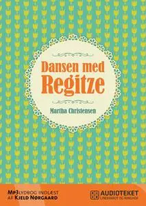 «Dansen med Regitze» by Martha Christensen