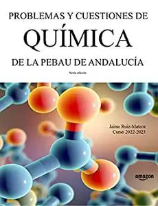 Problemas y cuestiones de Química de la PEBAU de Andalucía