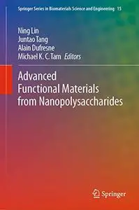 Advanced Functional Materials from Nanopolysaccharides (Repost)