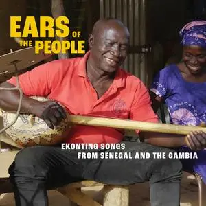 VA - Ears of the People: Ekonting Songs from Senegal and the Gambia (2023)