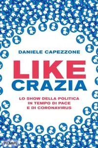 Daniele Capezzone - Likecrazia