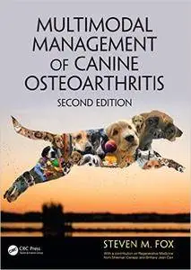 Multimodal Management of Canine Osteoarthritis, Second Edition