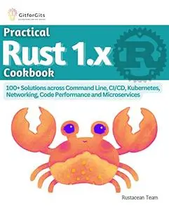 Practical Rust 1.x Cookbook