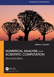 Numerical Analysis and Scientific Computation (Textbooks in Mathematics), 2nd Edition