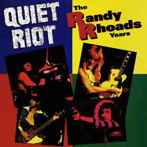 Quiet Riot - The Randy Rhoads Years - (1993) - Vinyl - {Korean Pressing} 24-Bit/96kHz + 16-Bit/44kHz