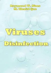 "Viruses Disinfection" ed. by Raymond W. Nims, M. Khalid Ijaz