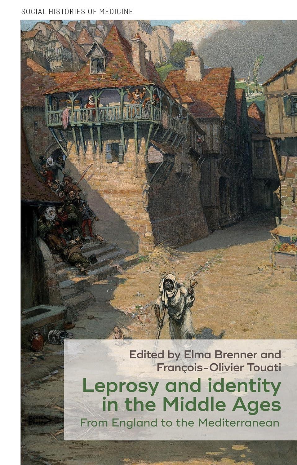 Leprosy and identity in the Middle Ages: From England to the Mediterranean