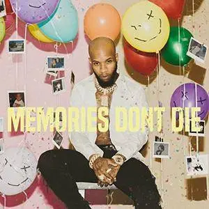 Tory Lanez - Memories Don't Die (2018)