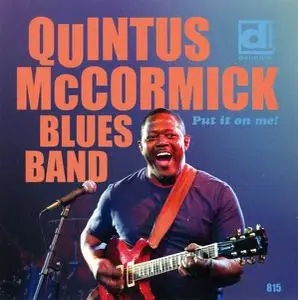 Quintus McCormick Blues Band - Put It on Me! (2011)