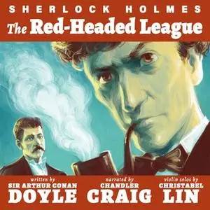 «The Red Headed League» by Arthur Conan Doyle