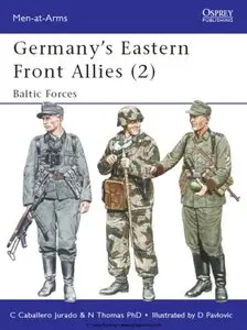 Germany's Eastern Front Allies (2): Baltic Forces (Osprey Men-at-Arms 363) (Repost)