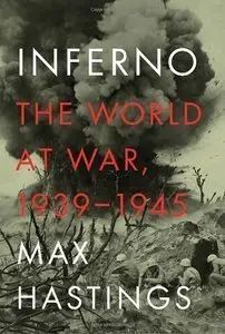 Inferno: The World at War, 1939-1945 (repost)