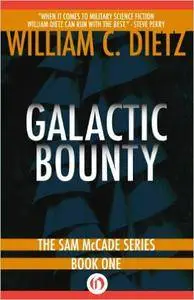 Galactic Bounty (Sam McCade Book 1) by William C Dietz