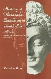 History of Theravada Buddhism in South East Asia