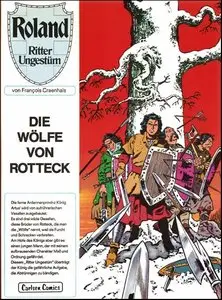 Roland - Ritter Ungestüm - Band 2 - Die Wölfe von Rotteck