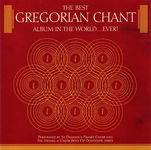 The Best Gregorian Chant Album In The World... Ever! (2004) 2CDs