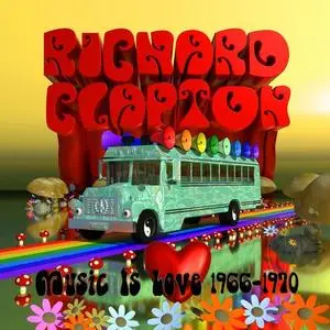 Richard Clapton - Music Is Love 1966-1970 (2021)