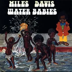 Miles Davis - Water Babies (1997) {Sony Records Japan Mini LP, SRCS 9307 rec 1967-1968}