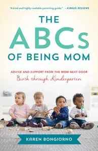 «The ABCs of Being Mom» by Karen Bongiorno