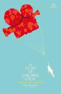 A Story of Children and Film (2013)