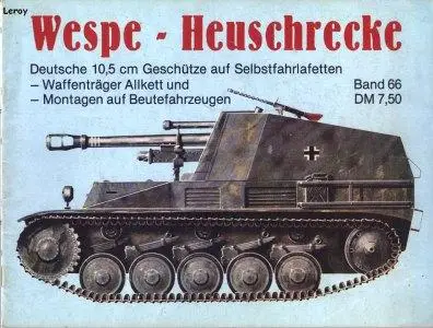 Wespe - Heuschrecke (Waffen-Arsenal Band 66)