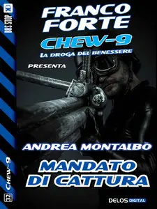 Andrea Montalbò - Mandato di cattura (Chew-9)