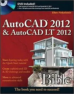 AutoCAD 2012 and AutoCAD LT 2012 Bible