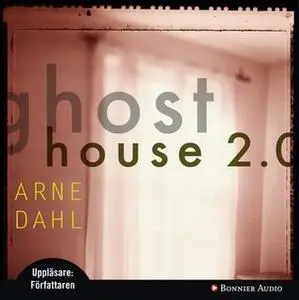 «Ghost House 2.0» by Arne Dahl