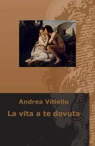 La vita a te dovuta