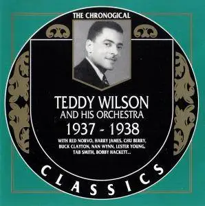 Teddy Wilson And His Orchestra - 1937-1938 (1990)