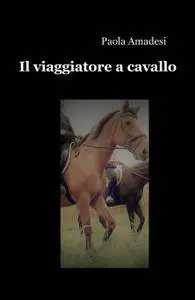 Il viaggiatore a cavallo