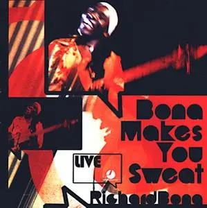 Richard Bona ‎– Bona Makes You Sweat - Live (2008)
