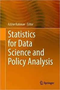 Statistics for Data Science and Policy Analysis