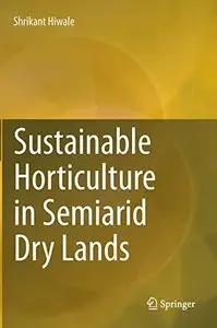 Sustainable Horticulture in Semiarid Dry Lands