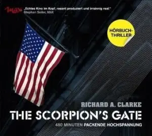 Richard A. Clarke - The Scorpions Gate