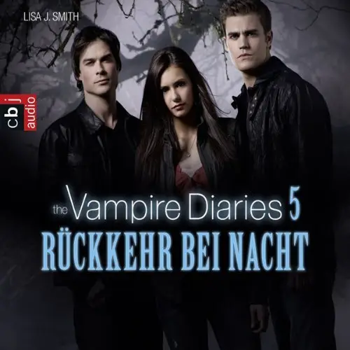 Lisa J. Smith - Vampire Diaries - Band 5 - Rückkehr bei Nacht