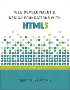 Web Development and Design Foundations with HTML5 (Repost)