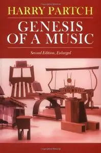 Genesis Of A Music: An Account Of A Creative Work, Its Roots, And Its Fulfillments, Second Edition 