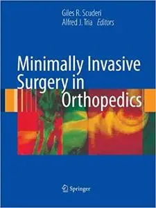 Minimally Invasive Surgery in Orthopedics