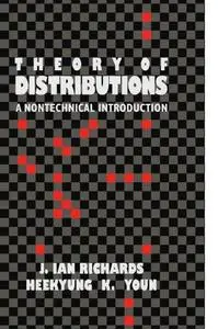 The Theory of Distributions: A Nontechnical Introduction