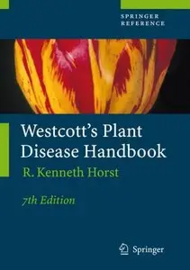 Westcott's Plant Disease Handbook by R. Kenneth Horst [Repost]