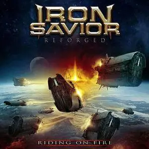 Iron Savior - Reforged - Riding On Fire (2017)