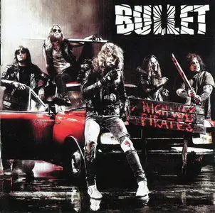 Bullet - Highway Pirates (2011)