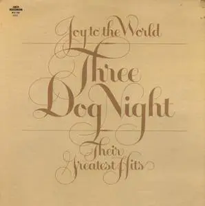 Three Dog Night - Joy To The World / Their Greatest Hits (1974) US Pressing - LP/FLAC In 24bit/96kHz