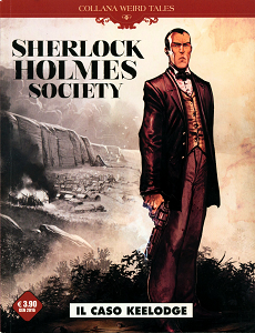 Sherlock Holmes Society - Volume 1 - Il Caso Keelodge