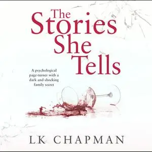 «The Stories She Tells» by L.K. Chapman
