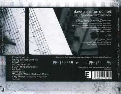 Dave Stapleton Quintet - When Life Was In Black and White (2009) {Edition Records EDN1007}