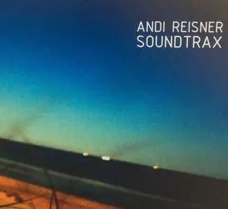 Andi Reisner - SoundTrax (2018)