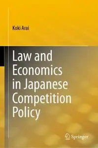 Law and Economics in Japanese Competition Policy (Repost)