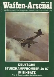Deutsche Sturzkampfbomber Junkers Ju 87 im Einsatz (Waffen-Arsenal Band 151)